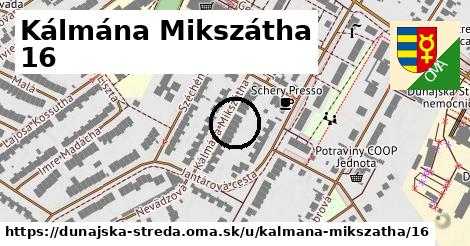 Kálmána Mikszátha 16, Dunajská Streda