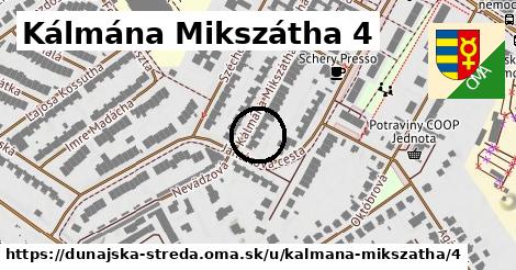 Kálmána Mikszátha 4, Dunajská Streda