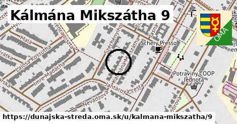 Kálmána Mikszátha 9, Dunajská Streda