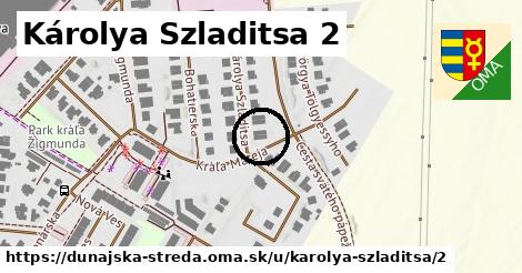 Károlya Szladitsa 2, Dunajská Streda