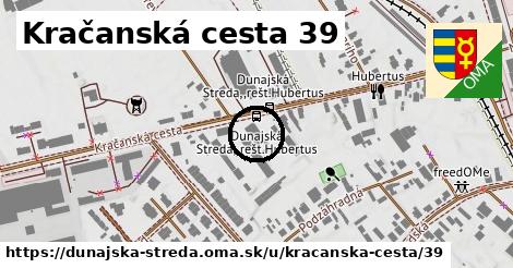 Kračanská cesta 39, Dunajská Streda