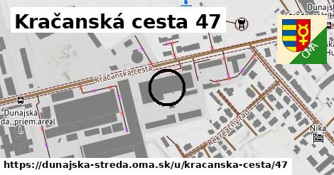 Kračanská cesta 47, Dunajská Streda