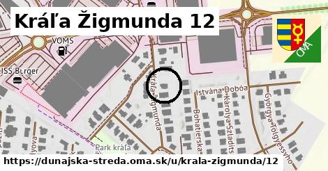 Kráľa Žigmunda 12, Dunajská Streda