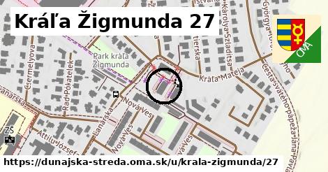 Kráľa Žigmunda 27, Dunajská Streda