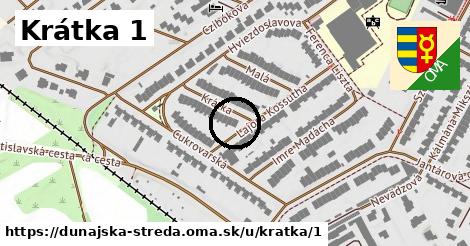 Krátka 1, Dunajská Streda