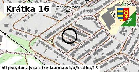 Krátka 16, Dunajská Streda