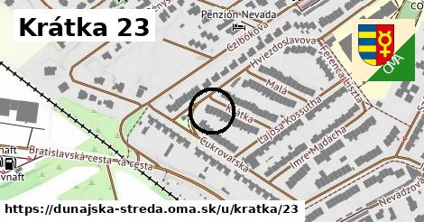 Krátka 23, Dunajská Streda