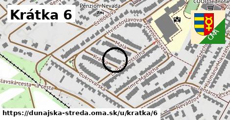 Krátka 6, Dunajská Streda