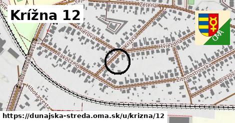 Krížna 12, Dunajská Streda