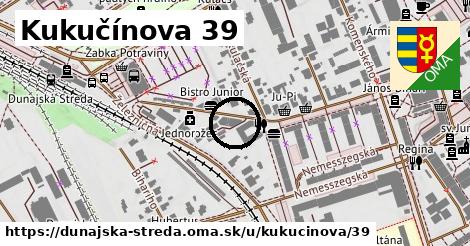 Kukučínova 39, Dunajská Streda