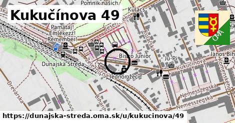 Kukučínova 49, Dunajská Streda