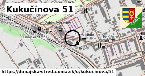 Kukučínova 51, Dunajská Streda