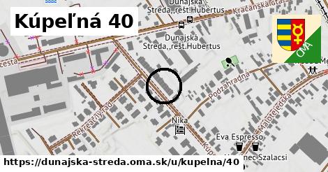 Kúpeľná 40, Dunajská Streda