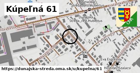 Kúpeľná 61, Dunajská Streda