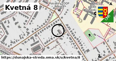 Kvetná 8, Dunajská Streda