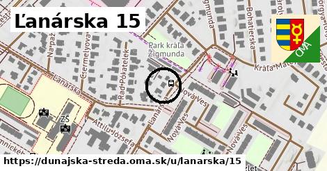 Ľanárska 15, Dunajská Streda