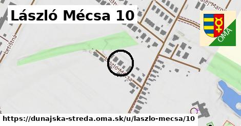 László Mécsa 10, Dunajská Streda