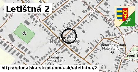 Letištná 2, Dunajská Streda