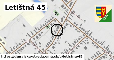 Letištná 45, Dunajská Streda