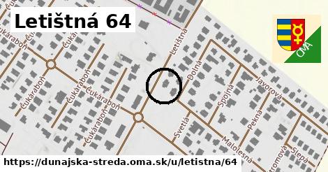 Letištná 64, Dunajská Streda