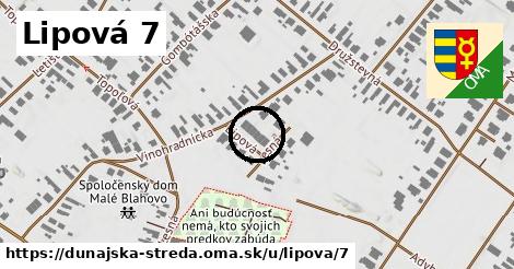 Lipová 7, Dunajská Streda