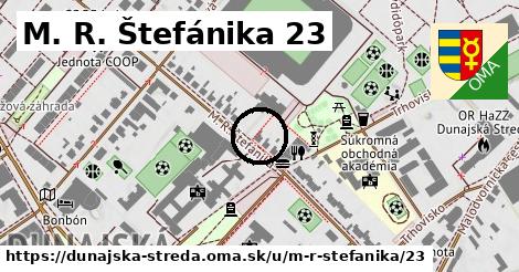 M. R. Štefánika 23, Dunajská Streda