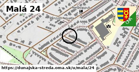 Malá 24, Dunajská Streda