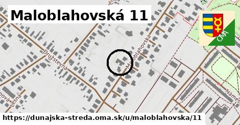 Maloblahovská 11, Dunajská Streda