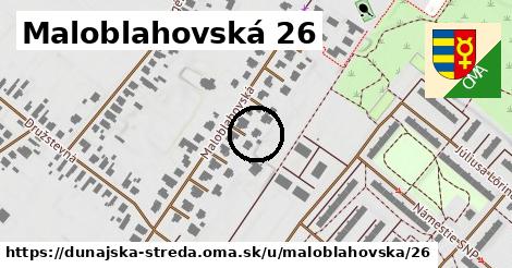 Maloblahovská 26, Dunajská Streda