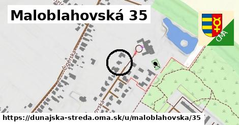 Maloblahovská 35, Dunajská Streda