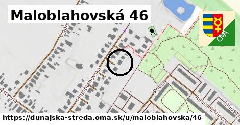 Maloblahovská 46, Dunajská Streda