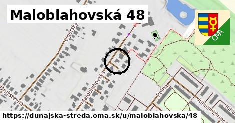 Maloblahovská 48, Dunajská Streda