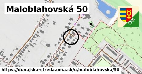 Maloblahovská 50, Dunajská Streda