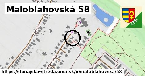 Maloblahovská 58, Dunajská Streda