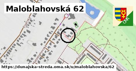 Maloblahovská 62, Dunajská Streda