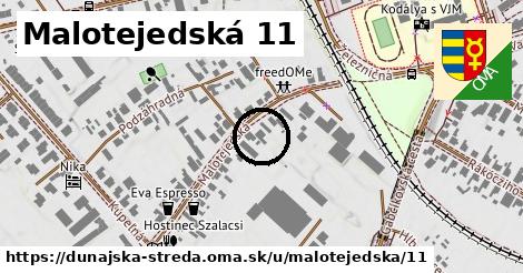 Malotejedská 11, Dunajská Streda