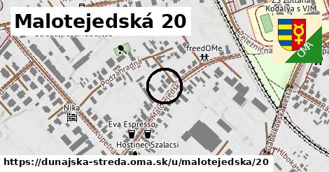 Malotejedská 20, Dunajská Streda