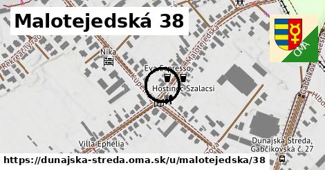 Malotejedská 38, Dunajská Streda