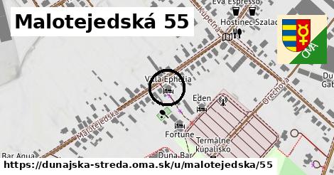 Malotejedská 55, Dunajská Streda