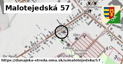 Malotejedská 57, Dunajská Streda