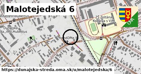 Malotejedská 6, Dunajská Streda