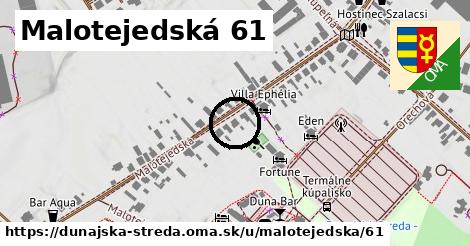 Malotejedská 61, Dunajská Streda