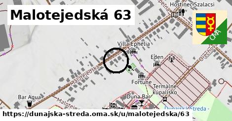 Malotejedská 63, Dunajská Streda