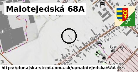 Malotejedská 68A, Dunajská Streda