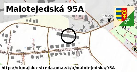 Malotejedská 95A, Dunajská Streda