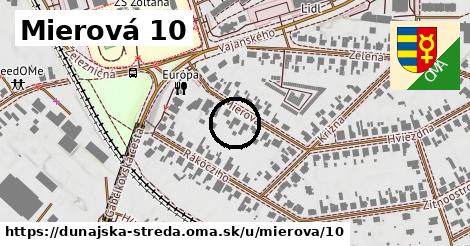 Mierová 10, Dunajská Streda