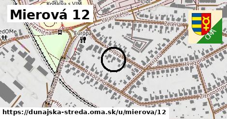 Mierová 12, Dunajská Streda