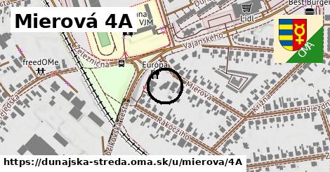 Mierová 4A, Dunajská Streda