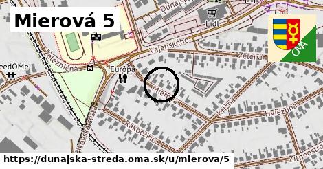 Mierová 5, Dunajská Streda