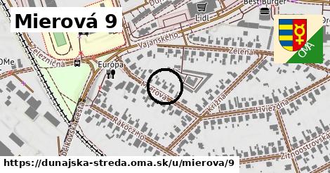 Mierová 9, Dunajská Streda